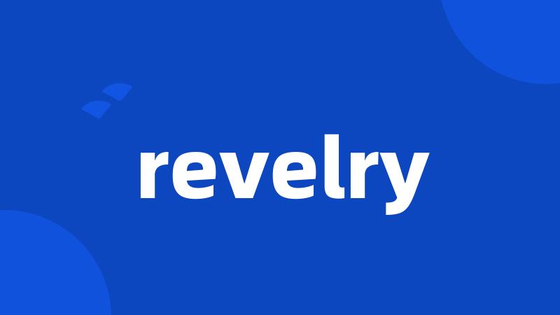 revelry