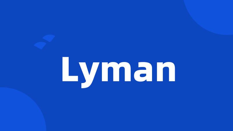 Lyman