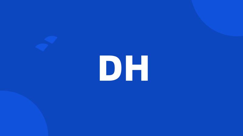 DH