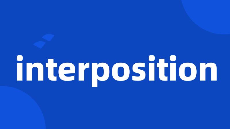 interposition