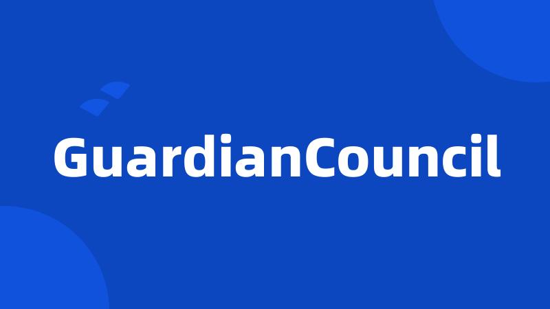 GuardianCouncil