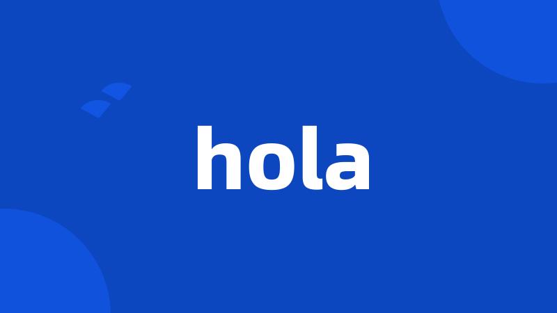 hola