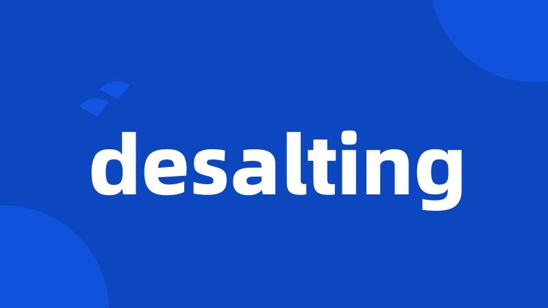 desalting