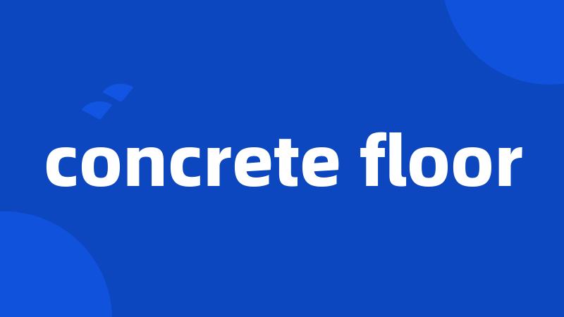 concrete floor