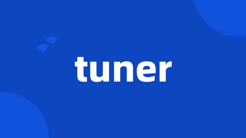 tuner