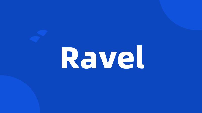 Ravel