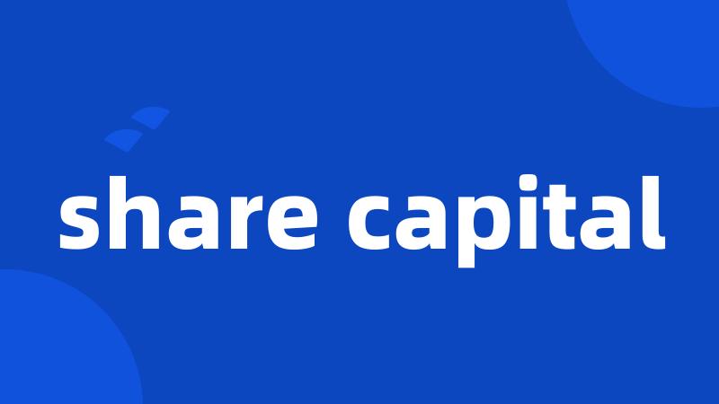 share capital