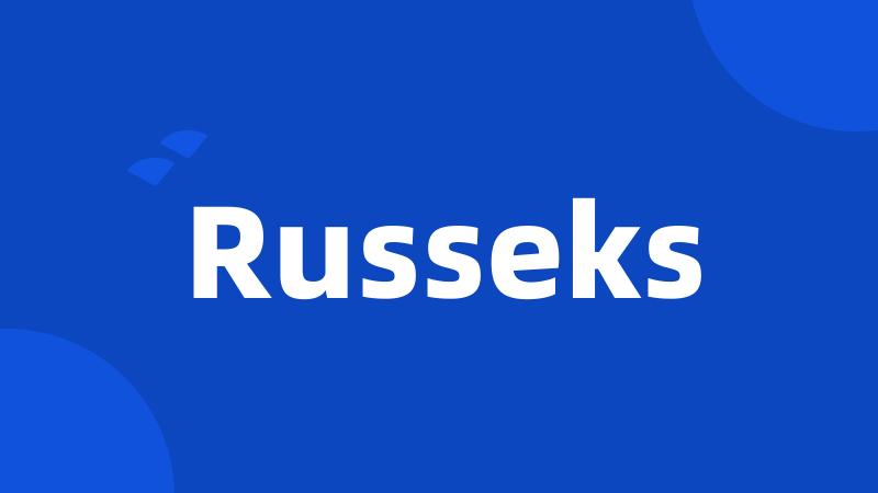 Russeks