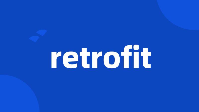 retrofit