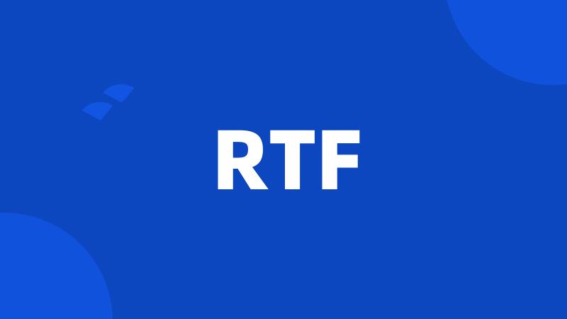 RTF