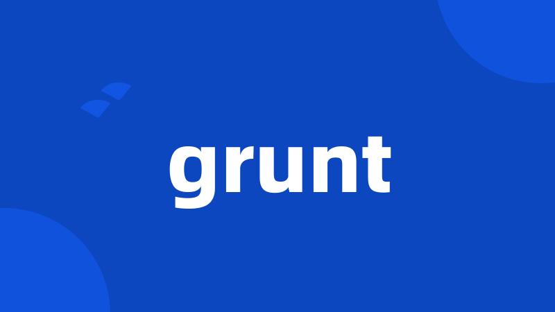 grunt