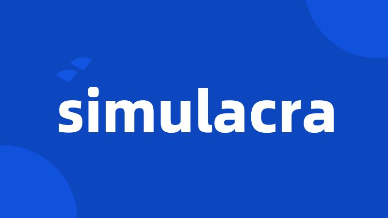 simulacra