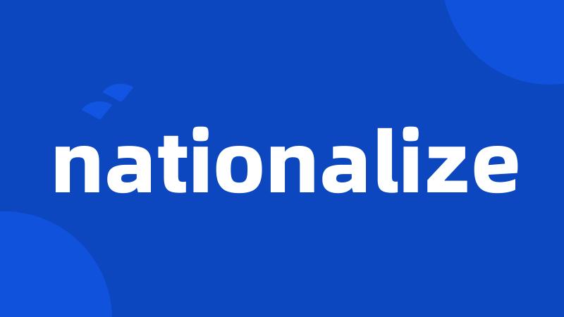 nationalize