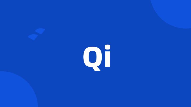 Qi