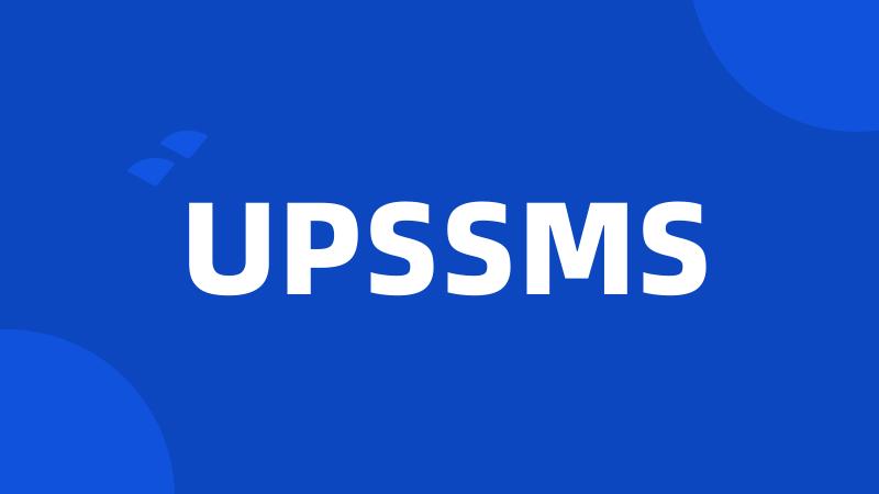 UPSSMS