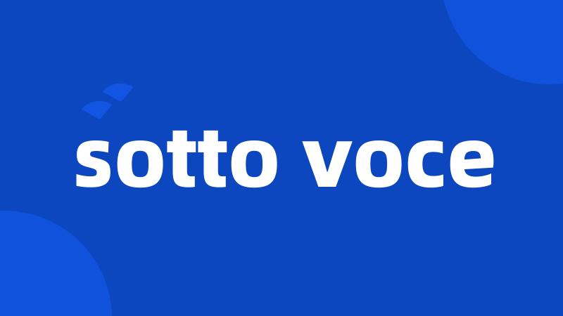 sotto voce