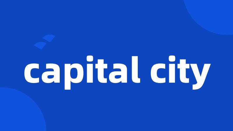 capital city