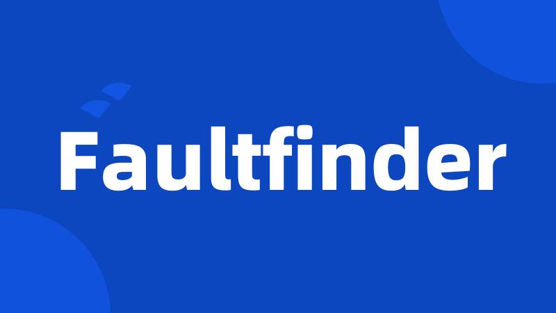 Faultfinder