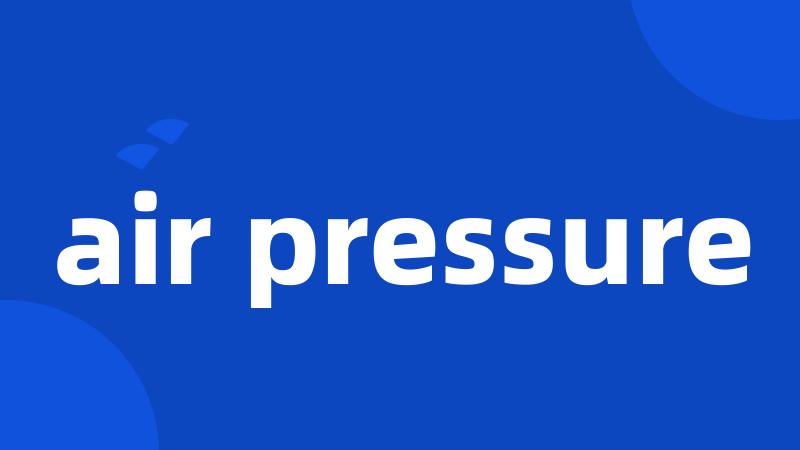 air pressure