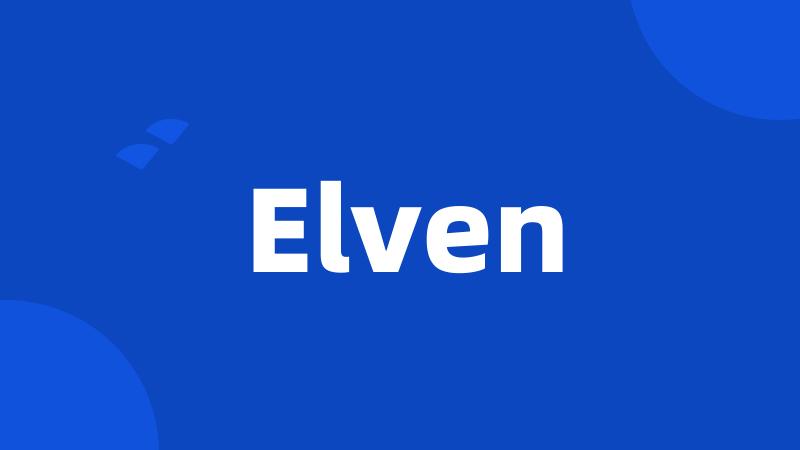 Elven