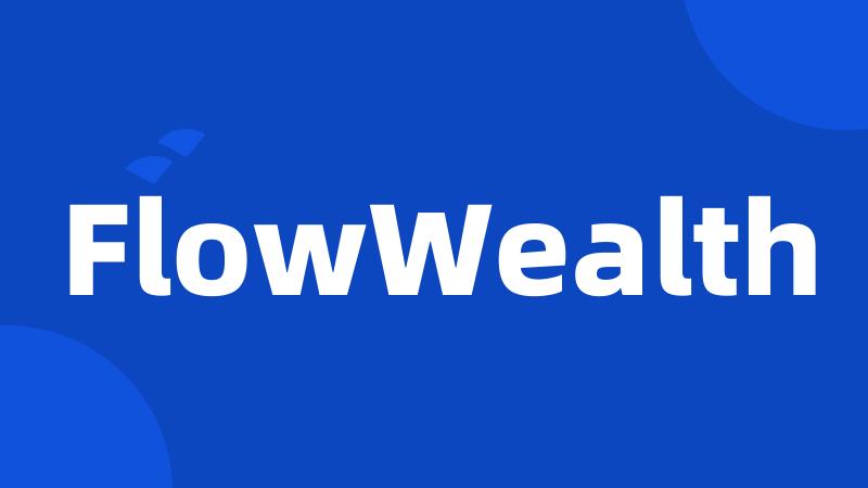 FlowWealth