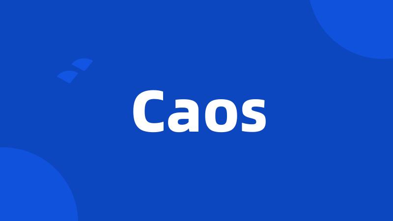 Caos