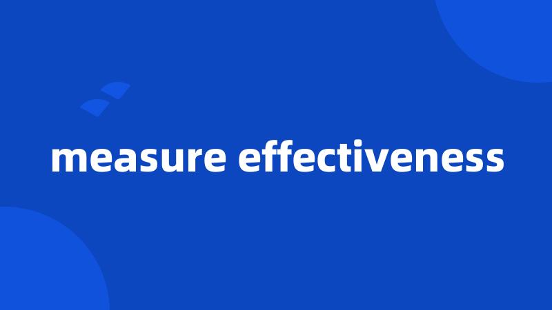 measure effectiveness