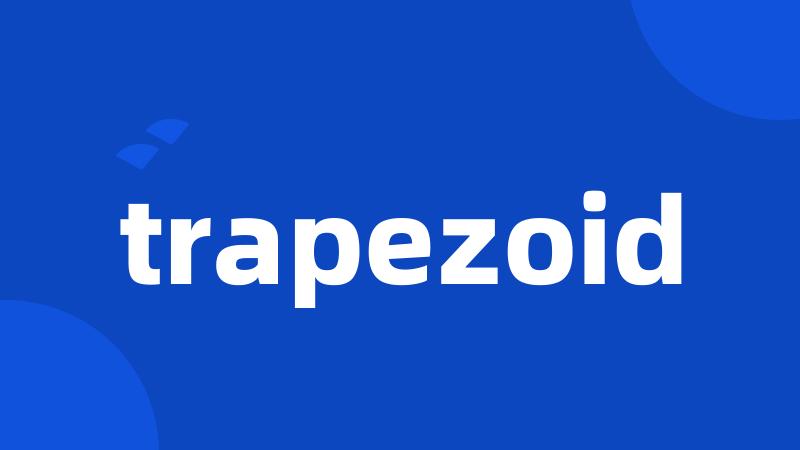 trapezoid