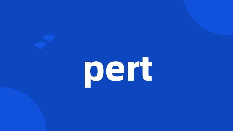 pert