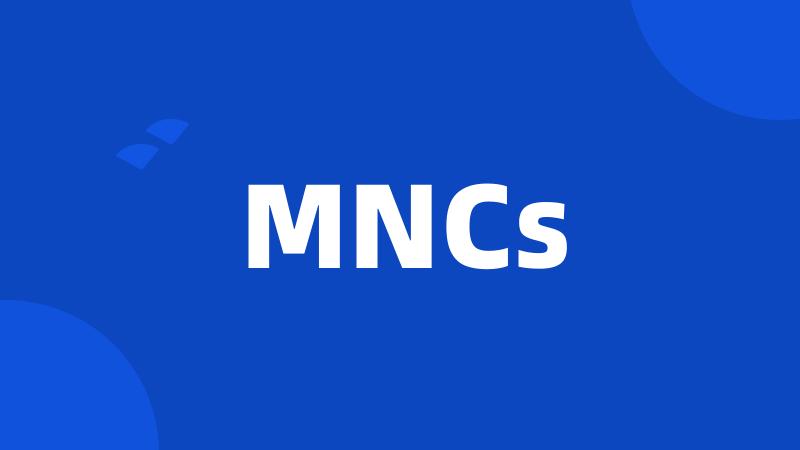 MNCs