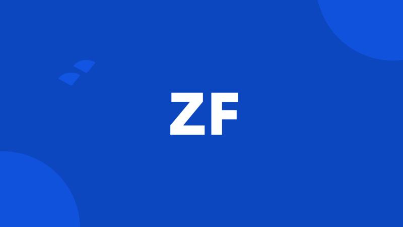 ZF