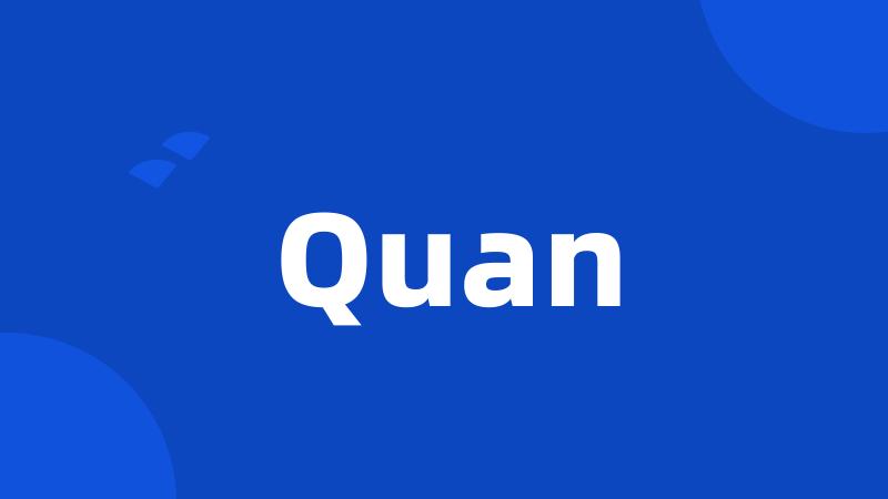 Quan