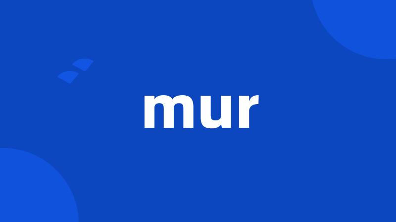 mur