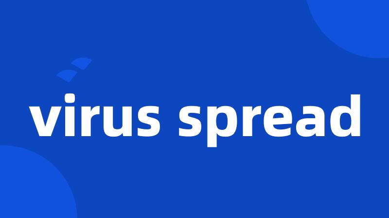 virus spread