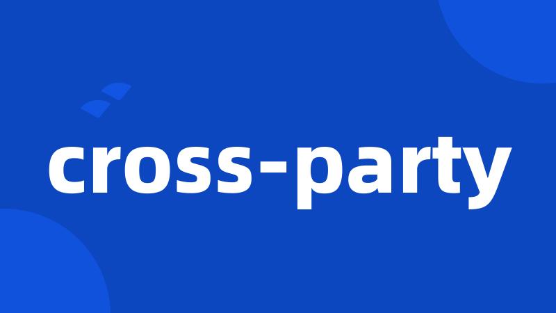 cross-party