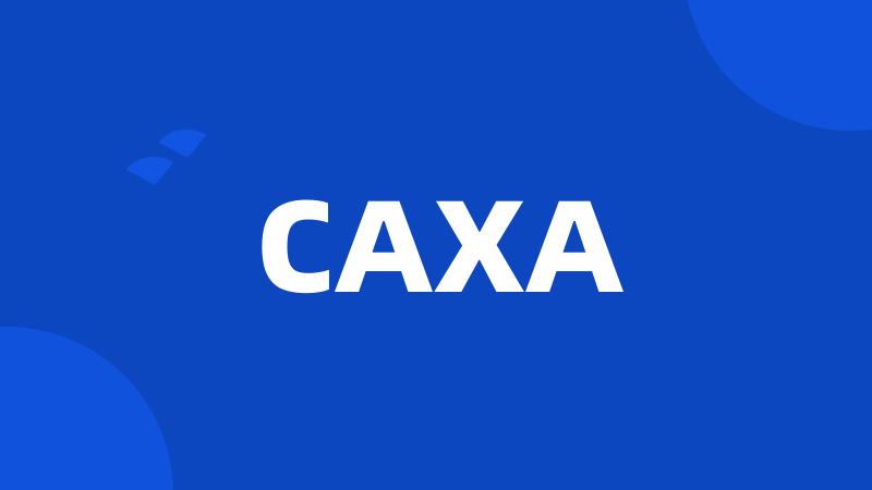 CAXA