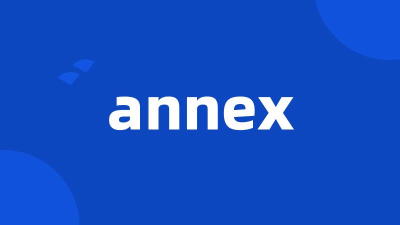 annex