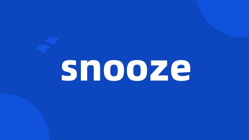 snooze