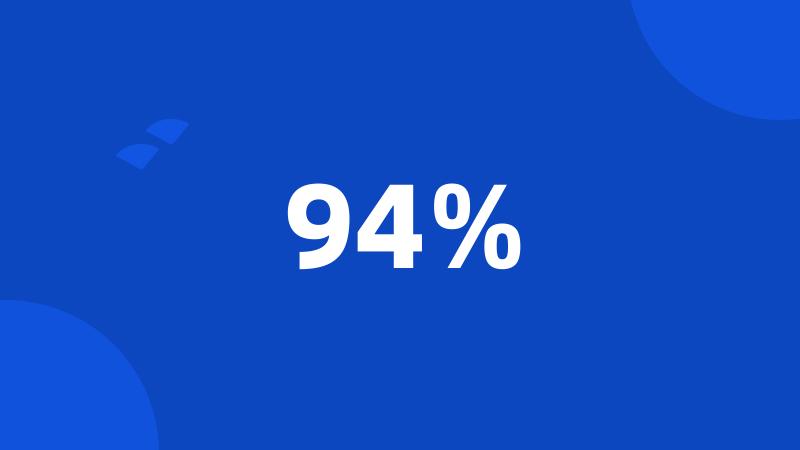 94%