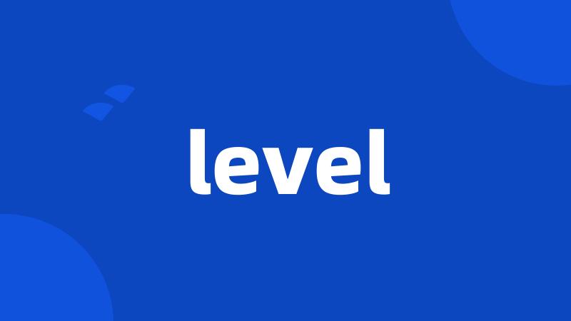 level