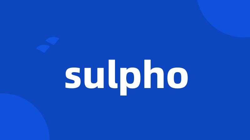 sulpho