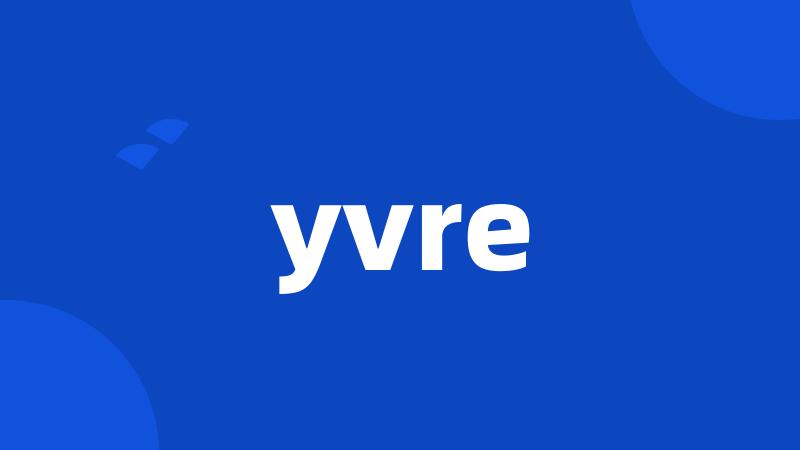 yvre