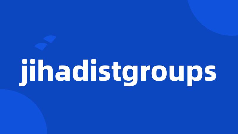 jihadistgroups