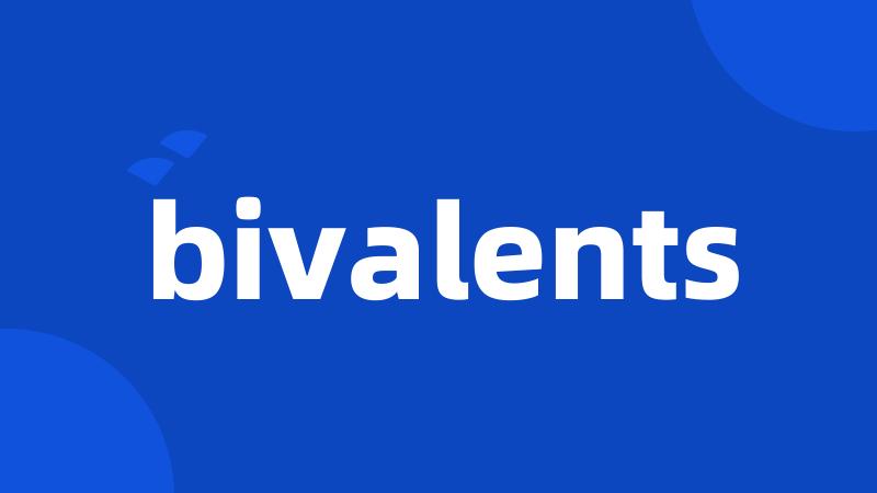 bivalents