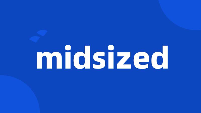 midsized