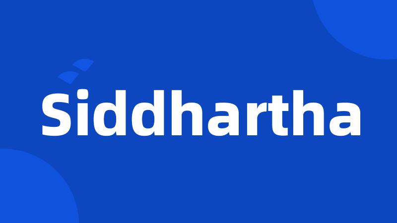 Siddhartha