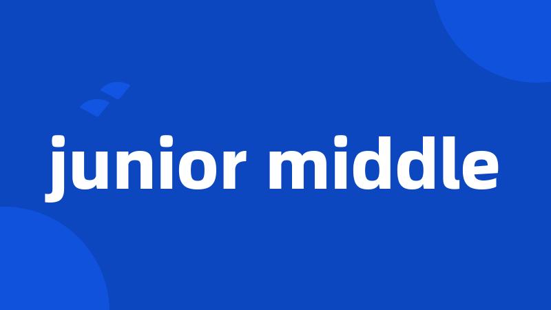 junior middle