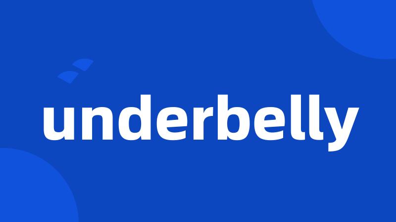 underbelly