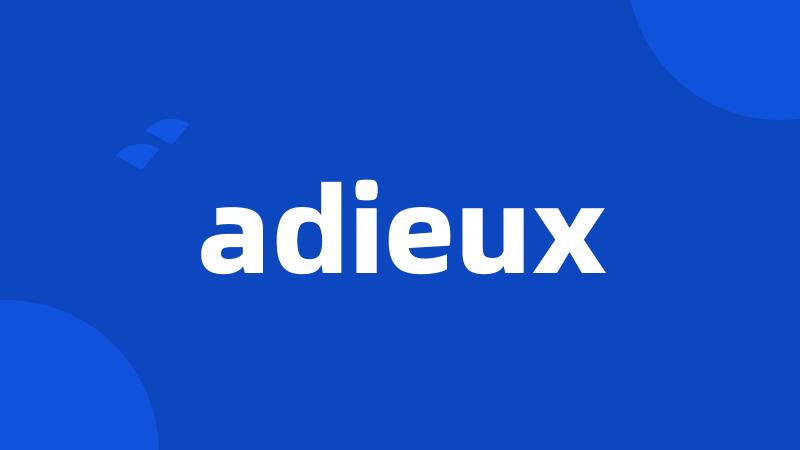 adieux