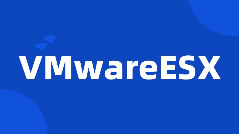 VMwareESX